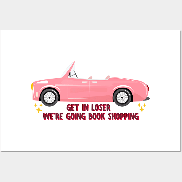 Get in loser, we're going book shopping! Wall Art by medimidoodles